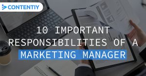 10 Important Responsibilities of a Marketing Manager