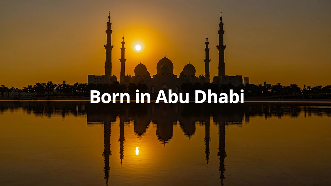 Born in Abu Dhabi